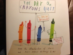 Santa brought me this great book.  It is really delightful.  http://www.amazon.com/The-Crayons-Quit-Drew-Daywalt/dp/0399255370/ref=sr_1_1?ie=UTF8&qid=1389153580&sr=8-1&keywords=the+day+the+crayons+quit
