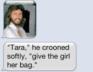 Oh no she didn't.  She pulled out the BG. Big Guns.  Also know as Barry Gibb.  Oh good gracious me.  